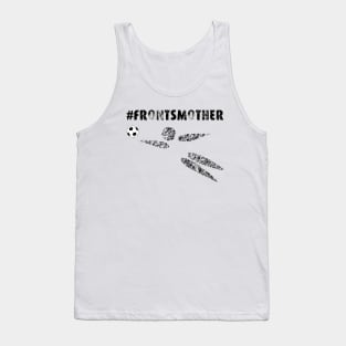 Frontsmother Tank Top